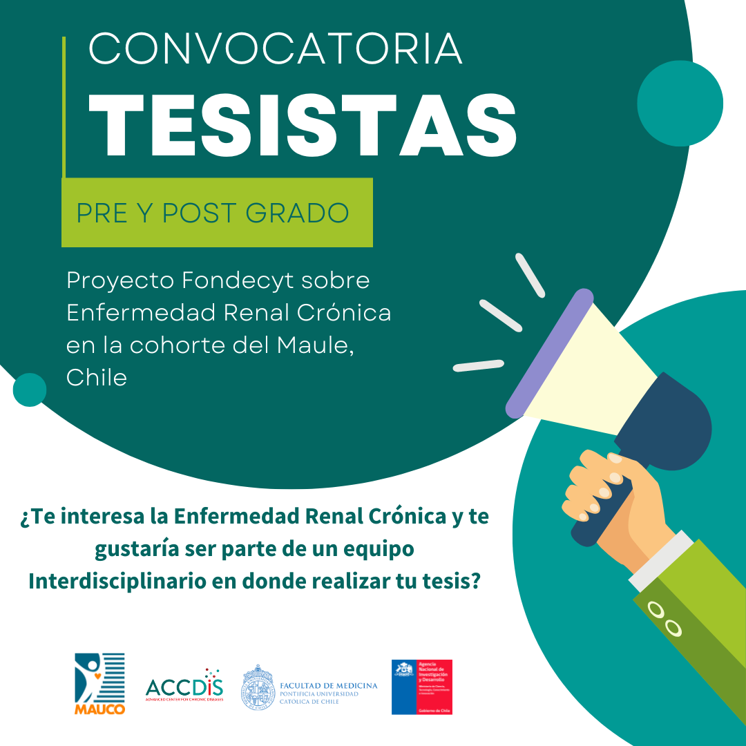 Convocatoria tesistas pre-postgrado: proyecto Fondecyt sobre Enfermedad Renal Crónica en la cohorte del Maule, Chile…
