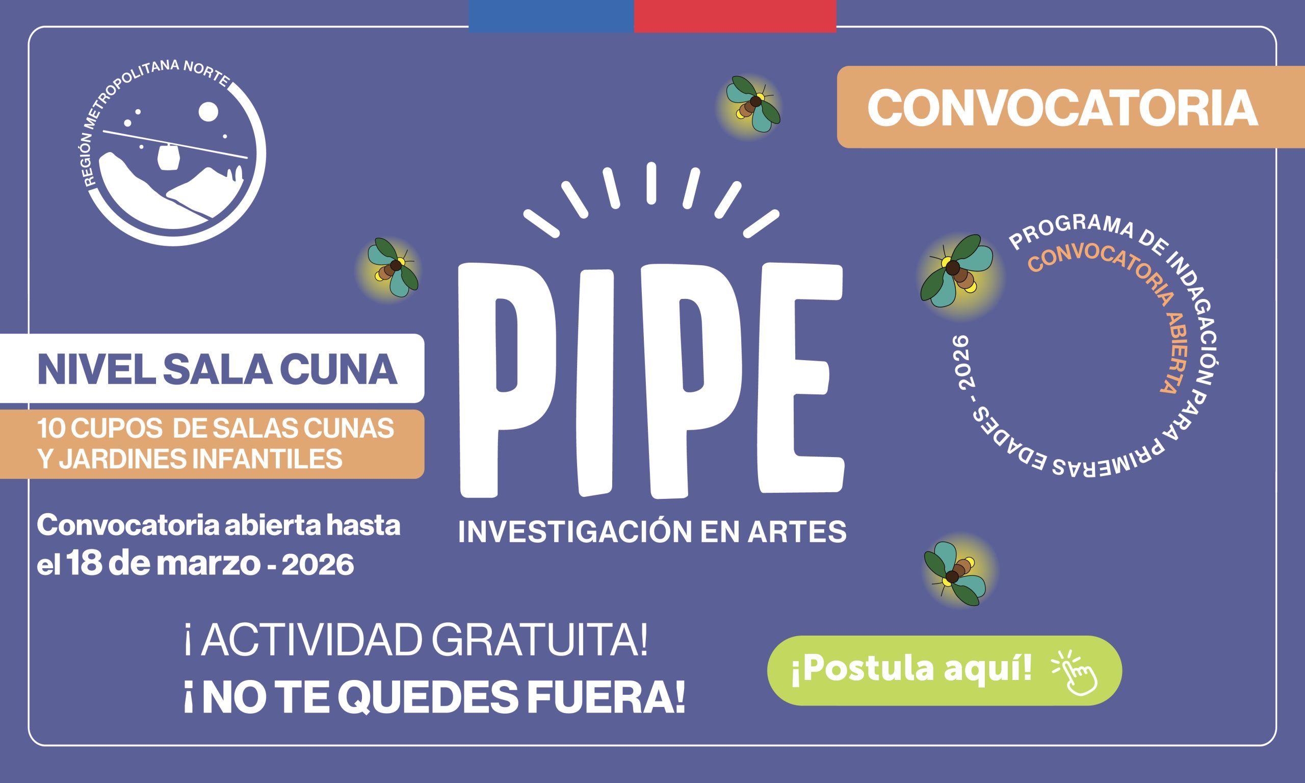 ¡YA PUEDES POSTULAR AL PROGRAMA DE INDAGACIÓN PARA PRIMERAS EDADES (PIPE) 2026 – INVESTIGACIÓN EN ARTES!…